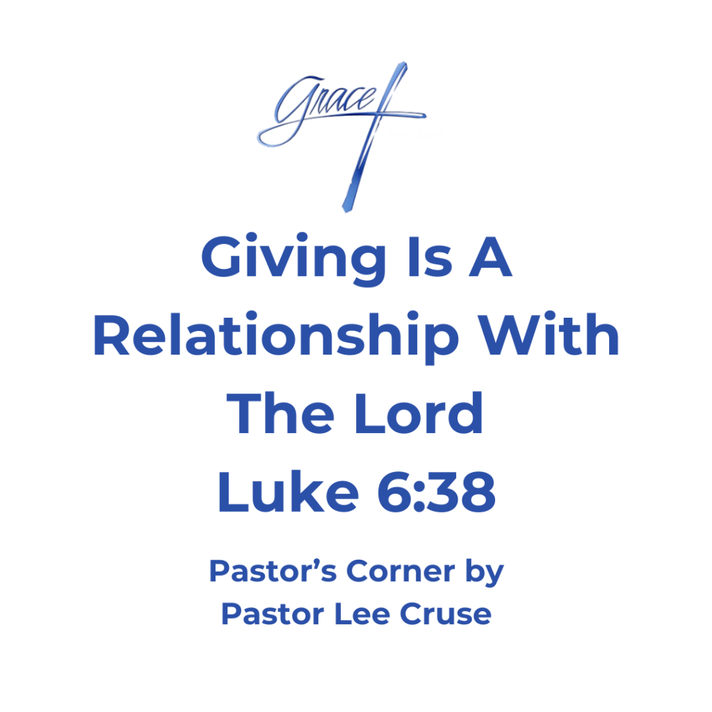 Pastor’s Corner April 12, 2026 Giving Is A Relationship With The Lord Luke 6:38 "Give, and it will be given to you: good measure, pressed down, shaken together, and running over will be put into your bosom. For with the same measure that you use, it will be measured back to you." What a great promise for the Child of God. Let me give it to you from the New Living Translation. “Give and you will receive. Your gift will return to you in full-pressed down, shaken together to make room for more, running over and poured into your lap. The amount you give will determine the amount you get back.” You as a congregation are unbelievable and so generous. As you many of you know, years ago, we decided to no longer pass the offering plates. The decision came after I read that the Lord loves a cheerful giver, or in other words, if the Lord has to force it out of you He doesn’t want it. But for over 25 years you have shown that generosity. What does it take for the above verse to become a reality in a person’s life? I believe that first, a person should believe that everything they own belongs to the Lord and that He has given it to you for you to steward. Remember the Parable that Jesus told about the Talents? The day is coming when the Lord will return just like the man in the parable to see what we have done with the things He has allowed us to use. I also believe there is an understanding of first fruits. Remember that Israel was to give the first fruits of the harvest to the Lord. Not doing this is what got Israel into trouble where they went into captivity. The Lord wants us to develop an attitude of first fruits, that we give to Him first before anything else. I believe that the Lord asked Abraham to sacrifice Isaac because Isaac was the first born, of course God stopped Abraham. Why were the Israelites stopped from taking part of the valuables of Jericho? Because it was the first city they conquered in the Promise Land. God always gets the first fruits. Giving is a relationship with the Lord and if you love Him I believe you will give. All I know is that Crickett and I have been blessed by the Lord for when we were married we decided to begin to tithe and we can say that Philippians 4:19 is true. For it says “My God shall supply all your needs according to His riches in Christ Jesus.” And He has done that in all the years we have been married. Pastor Lee Cruse I want to say from the bottom of my heart I want to thank you and I pray the Lord will continue to bless you and your family.