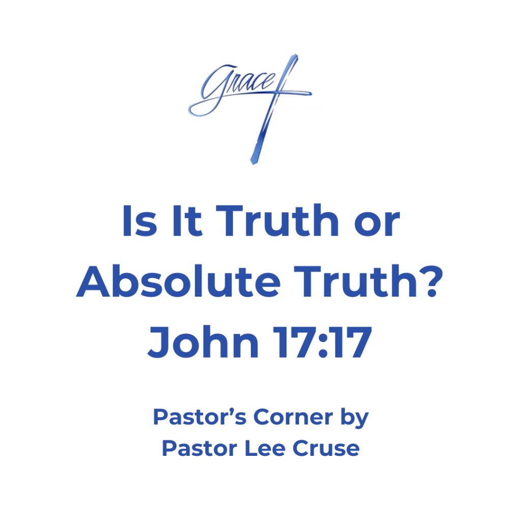 John 17:17 Sanctify them by Your truth. Your word is truth. When we talk about what is wrong with America today, I think the greatest problem that we face is that we have moved away from the truth. For me, the greatest evidence of truth is the word of God. I believe that the Bible is inherent and without mistake. If you look at all the other so-called inspired books that supposedly speak for God, whether it is the Quarin, the Book of Moorman or even the Jehovah Witness Watchtower, they all have one thing in common. They were written by one man. But the Bible was written by over 40 different human authors over a period of approximately 1,500 to 1,600 years. This collection of 66 books was written in three languages (Hebrew, Aramaic, and Greek) on three continents (Asia, Africa, and Europe) by authors from different types of back grounds. The Bible has proven its self through prophesy by predicting the future long before it happens. One man that was on the staff of the Jehovah Witnesses Watchtower, said they had predicted over 1300 prophesies and not a single one of them came true. He finally concluded that he did not want to be a part of an organization that promoted false prophesy, and he came to Christ. Peter said in II Peter 1:21 for prophecy never came by the will of man, but holy men of God spoke as they were moved by the Holy Spirit. The greatest problem when we don’t allow the word of God to be our voice is that we are making a terrible mistake. I believe that the Bible is the truth, the absolute truth. When we don’t allow, or believe, in something besides God’s word then we are dealing in situational ethics or what is called relativism. When you practice these things then you are dealing what was called in the book of Judges where everyone did what was right in their own eyes. So, in other words, I have truth and you have truth, but the problem is we both can’t be right. You have to be pretty naïve to think that every time a decision has to be made people will always do what is right. Just suppose you buy a new car and you want me to come over and look at it. I tell you that it really looks great and then I say to you, I think I will take it. You say you can’t do that, and I says why not? This is what I want, and it is truth for me. But in situations where we involve the absolute truth of the word of God, the truth is defined. In John 17:17 it tells us that Jesus said, “your word is truth” and you should underline that in your Bible. When it comes for looking for authority to make a point, there is no other authority like Jesus, for me that settles it, if Jesus said the word of God is truth, then it is. Pastor Lee Cruse when you study the history of this country and our forefathers who wrote the constitution of the United States, you find that their road map was the word of God. Now if we could only get politicians to follow it.