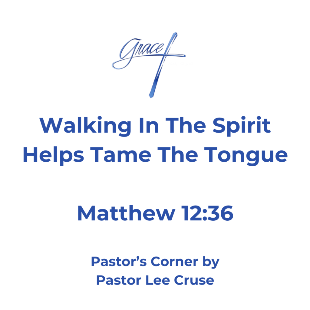 Walking In The Spirit Helps Tame The&nbsp;Tongue